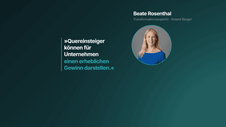 Beate Rosenthal über Quereinsteiger